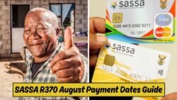 SASSA R370 August 2025: Step-By-Step Guide To Checking Your Payment Dates