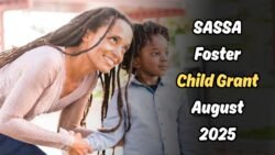 Apply Now: R1,250 Foster Child Grant For August 2025, SASSA Online Applications Open