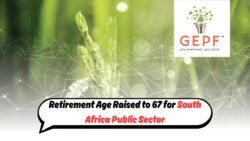 GEPF Shifts Retirement Age to 67: What It Means for Public Sector Workers!