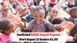SASSA Confirms August 2025 Grant Payouts: Seniors to Receive R2,315, Child Support at R560, Foster Care R1,250 Starting August 22